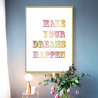 Make Your Dreams Happen Painting Framed Canvas Wall Art - 30cm x 40cm
